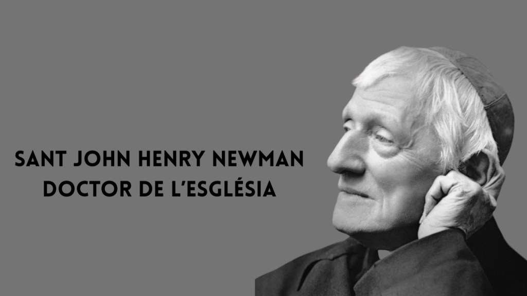St. John Henry Newman, nou Doctor de l’Església